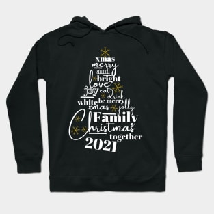 Family Christmas 2021 design Hoodie